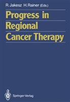 Raimun Jakesz, Raimund Jakesz, RAINER, Rainer, Hugo Rainer - Progress in Regional Cancer Therapy