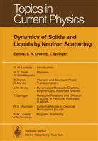 S. W. Lovesey, Springer, Springer, T. Springer, W Lovesey, S W Lovesey - Dynamics of Solids and Liquids by Neutron Scattering