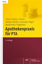 Dorothe Erfurt, Dorothea Erfurt, Jose Fischer, Josef Fischer, Oliver Fritzer, Oliver u Fritzer... - Apothekenpraxis f&uuml;r PTA