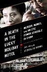 Pin Ho, Pin Huang Ho, Wenguang Huang, Ho Pin, Ho Wenguang Pin, Ho/ Huang Pin - Death in the Lucky Holiday Hotel