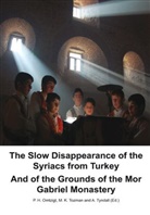 P. H. Omtzigt, M. K. Tozman, A. Tyndall - The Slow Disappearance of the Syriacs from Turkey