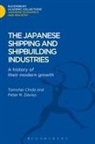 Tomohei Chida, Tomohei Davies Chida, Chida Tomohei, CHIDA TOMOHEI DAVIES PETER, Peter Davies, Peter E. Davies... - The Japanese Shipping and Shipbuilding Industries