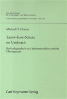 Michael H. Dorner, Michael H D&ouml;rner, Michael H. D&ouml;rner - Know-how-Schutz im Umbruch