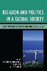 Paul C Manuel, Paul Christopher Manuel, Paul Christopher (EDT)/ Lyon Manuel, Alynna Lyon, Paul Christopher Manuel, Manuel Paul Christopher... - Religion and Politics in a Global Society