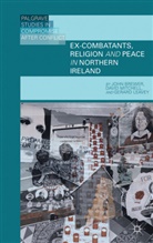 Brewer, J Brewer, J. Brewer, John Brewer, John D. Brewer, John Mitchell Brewer... - Ex-Combatants, Religion and Peace in Northern Ireland