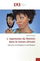 B&eacute;atrice Yanzigiye, Yanzigiye-b - L expression du feminin dans le