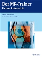 Martin Breitenseher, Martin Breitenseher - Der MR-Trainer, Untere Extremit&auml;t