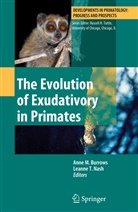 Anne M. Burrows, Ann M Burrows, Anne M Burrows, Leanne T Nash, Leanne T. Nash, T Nash... - The Evolution of Exudativory in Primates
