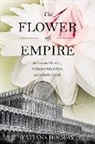 Tatiana Holway, Holway Tatiana - Flower of Empire