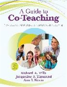 Ann I. Nevin, Nevin Ann I., Richard A. Villa, Jacqueline S. Thousand, Jacqueline S. Villa Thousand, Richard Villa... - Guide to Co-Teaching