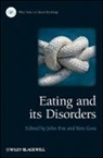 Fox, Charles Fox, J Fox, John R. E. Fox, John R. E. (EDT)/ Goss Fox, John R. E. (Manchester University) Goss Fox... - Eating and Its Disorders
