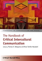 Rona Tamiko Halualani, Rona Tamiko (San Jose State University Halualani, Nakayama, T Nakayama, Thomas K. Nakayama, Thomas K. (Northeastern University Nakayama... - Handbook of Critical Intercultural Communication