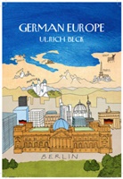 U Beck, Ulrich Beck, Ulrich ( Ludwig-Maximilian University in Munich) Beck, Beck Ulrich, Rodney Livingstone - German Europe