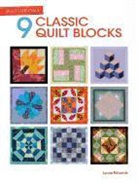 Lynne Edwards, Lynne (Author) Edwards, Edwards Lynne, Lynne Edwards - Quilt Essentials 9 Classic Quilt Blocks