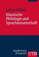 Lothar Willms - Klassische Philologie und Sprachwissenschaft