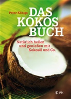 Peter K&ouml;nigs - Das Kokos-Buch