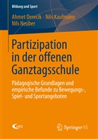 Dereci, Ahme Derecik, Ahmet Derecik, Kaufmann, Nil Kaufmann, Nils Kaufmann... - Partizipation in der offenen Ganztagsschule
