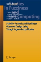 Robert Babu Ka, Robert Babu&iquest;ka, Robert et al Babuka, Robert Babuska, Robert et al Babuska, Robert Babu&scaron;ka... - Stability Analysis and Nonlinear Observer Design using Takagi-Sugeno Fuzzy Models