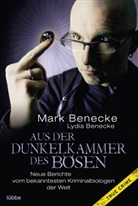 Beneck, Benecke, Lydia Benecke, Mar Benecke, Mark Benecke - Aus der Dunkelkammer des B&ouml;sen