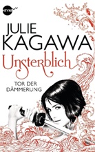 Julie Kagawa - Unsterblich - Tor der D&auml;mmerung
