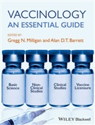 A. T. Milligan Barrett, Alan Barrett, Alan D T Barrett, Alan D. T. Barrett, Gn Milligan, Gregg Milligan... - Vaccinology