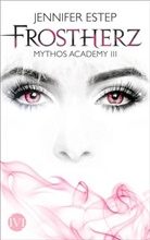 Jennifer Estep - Mythos Academy - Frostherz