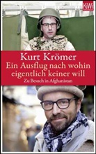 Kur Kr&ouml;mer, Kurt Kr&ouml;mer, Tankred Lerch - Ein Ausflug nach wohin eigentlich keiner will