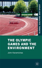 J Karamichas, J. Karamichas, John Karamichas, Karamichas John - Olympic Games and the Environment