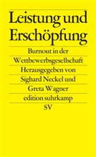 Necke, Sighar Neckel, Sighard Neckel, Wagne, Wagner, Wagner... - Leistung und Ersch&ouml;pfung