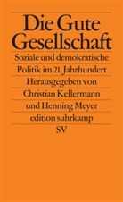 Kellerman, Kellermann, Christia Kellermann, Christian Kellermann, Meye, MEYER... - Die gute Gesellschaft