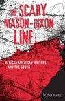 Trudier Harris - The Scary Mason-dixon Line