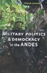 Maiah Jaskoski, Maiah (Assistant Professor Jaskoski, Jaskoski Maiah - Military Politics and Democracy in the Andes