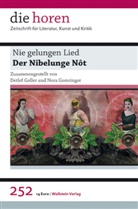 Detle Goller, Detlef Goller, GOMRINGER, Nora Gomringer, J&uuml;rgen Kr&auml;tzer - die horen - 252: Nie gelungen Lied