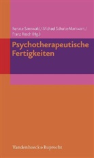 Res, Franz Resch, Sannwal, Renat Sannwald, Renate Sannwald, Michael Schulte-Markwort - Psychotherapeutische Fertigkeiten