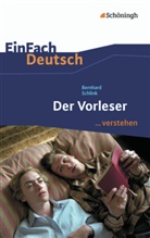 Bernhard Schlink, Alexandra Wölke - Bernhard Schlink 'Der Vorleser'