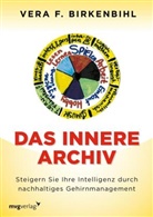 Vera F Birkenbihl, Vera F. Birkenbihl - Das innere Archiv