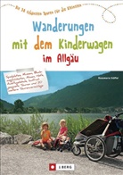 Rosemarie St&ouml;ffel - Wanderungen mit dem Kinderwagen im Allg&auml;u
