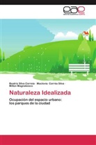 Maclovi Corr&euml;a Silva, Maclovia Corr&euml;a Silva, Magn, Milton Magnabosco, Beatri Silva Correia, Beatriz Silva Correia - Naturaleza Idealizada