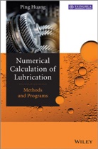 Huang, P Huang, Ping Huang, Ping (South China University of Technology Huang - Numerical Calculation of Lubrication