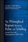 J G Fichte, J. Fichte, J. G. Fichte, J. G./ Schelling Fichte, Fichte J. G., F W J Schelling... - The Philosophical Rupture Between Fichte and Schelling