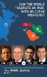 Rudyard (EDT) Griffiths, Charles Krauthammer, Krauthammer Charles, Vali Nasr, Nasr Vali, Amos Yadlin... - Can the World Tolerate an Iran With Nuclear Weapons?
