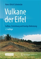 Hans-U Schmincke, Hans-Ulrich Schmincke - Vulkane der Eifel