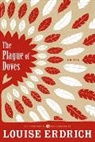 Louise Erdrich - The Plague of Doves