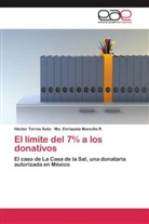 Ma Enriqueta Mancilla R, Ma. Enriqueta Mancilla R., H&eacute;cto Torres Sol&iacute;s, H&eacute;ctor Torres Sol&iacute;s - El l&iacute;mite del 7% a los donativos