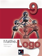 Ingol Enghardt, Ingolf Enghardt, Heik Etzold, Heiko Etzold, Eva u a Fischer, Michae Kleine... - Mathe.Logo: Mathe.Logo Regelschule Th&uuml;ringen 9