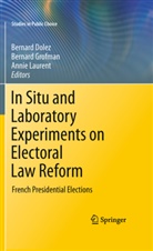 Bernard Dolez, Bernar Grofman, Bernard Grofman, Annie laurent - In Situ and Laboratory Experiments on Electoral Law Reform