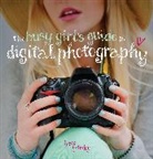 Lorna Yabsley, Lorna (Author) Yabsley, Yabsley Lorna - The Busy Girl's Guide to Digital Photography
