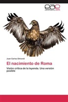 Juan Carlos Ghirardi - El nacimiento de Roma