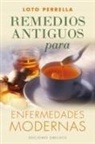 Loto Perrella - Remedios Antiguos Para Enfermedades Modernas