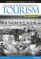 Louis Harrison - English for International Tourism, New Edition: English for International Tourism Intermediate Workbook with Key and